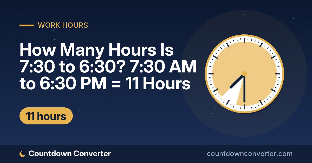 How Many Hours Is 7:30 to 6:30? 7:30 AM to 6:30 PM = 11 Hours: 7:30 AM to 6:30 PM is 11 hours (11 hours)