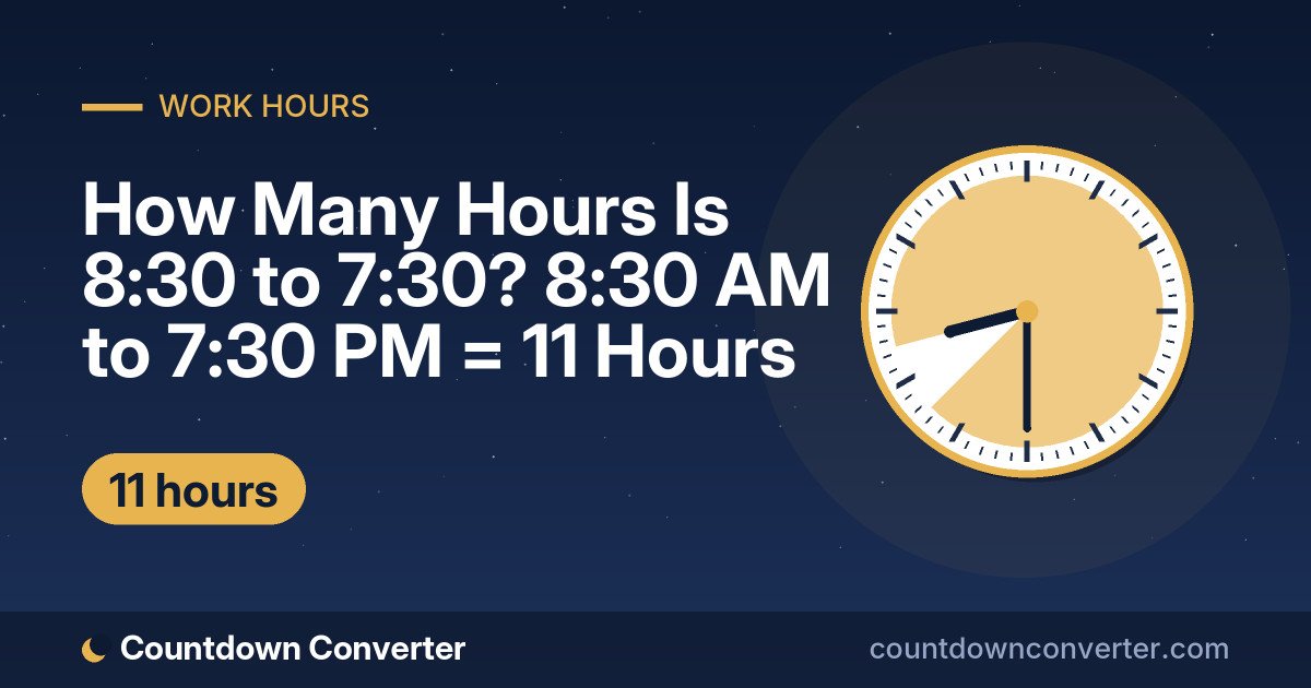 How Many Hours Is 8:30 to 7:30? 8:30 AM to 7:30 PM = 11 Hours: 8:30 AM to 7:30 PM is 11 hours (11 hours)