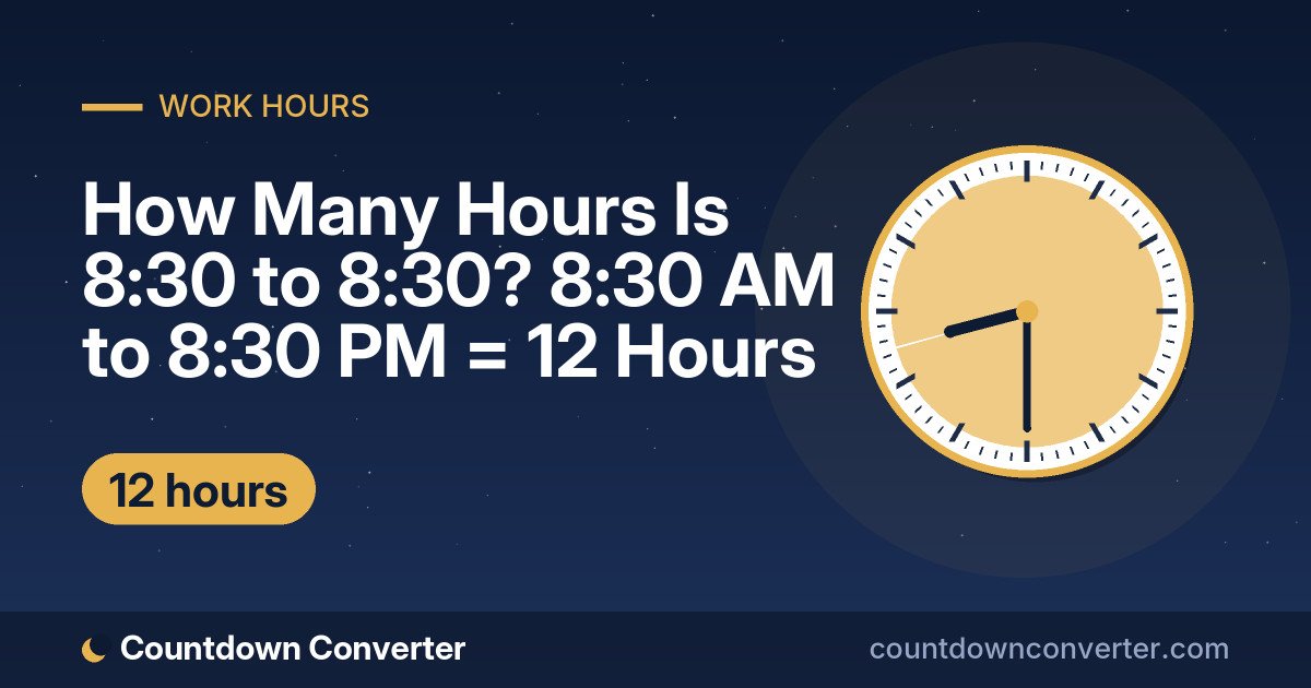 How Many Hours Is 8:30 to 8:30? 8:30 AM to 8:30 PM = 12 Hours: 8:30 AM to 8:30 PM is 12 hours (12 hours)