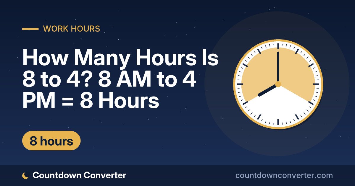 How Many Hours Is 8 to 4? 8 AM to 4 PM = 8 Hours: 8 AM to 4 PM is 8 hours (8 hours)