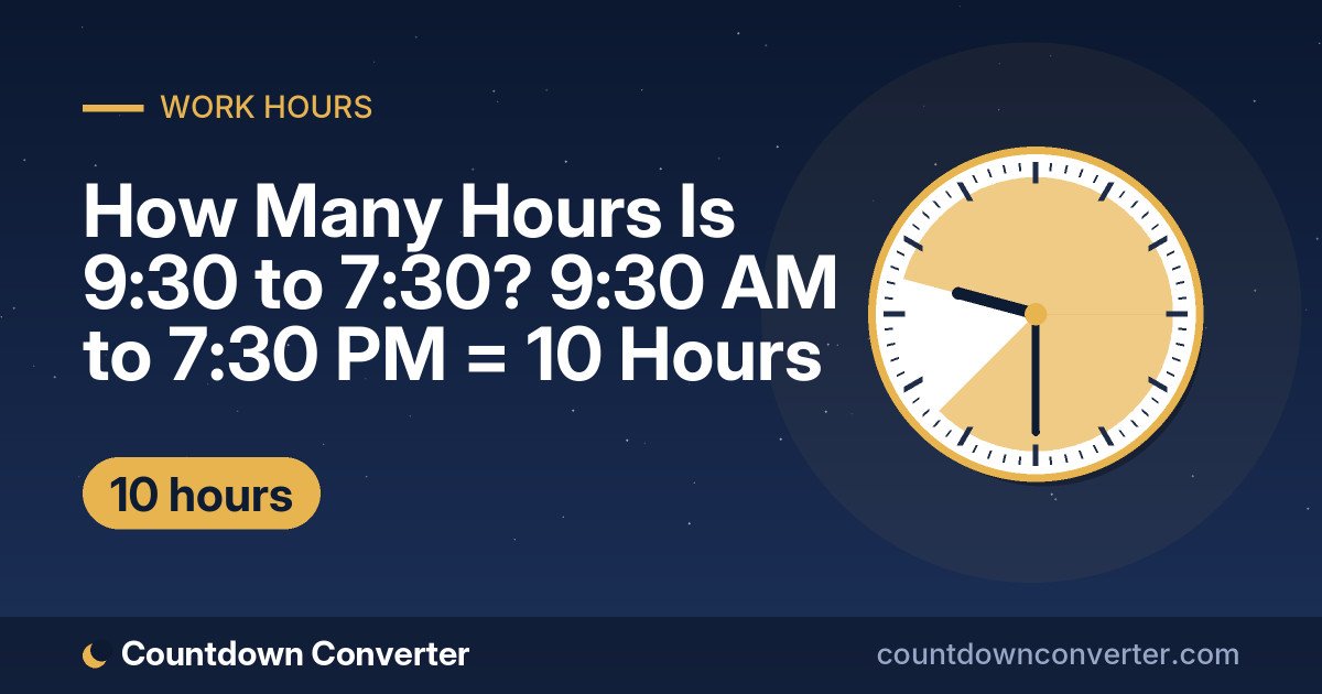 How Many Hours Is 9:30 to 7:30? 9:30 AM to 7:30 PM = 10 Hours: 9:30 AM to 7:30 PM is 10 hours (10 hours)
