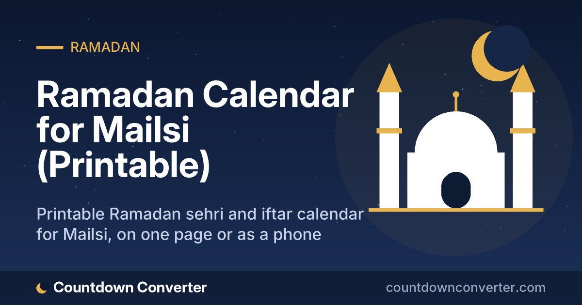 Ramadan Calendar for Mailsi (Printable): Printable Ramadan sehri and iftar calendar for Mailsi, on one page or as a phone image