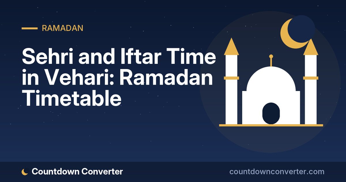 Sehri and Iftar Time in Vehari: Ramadan Timetable